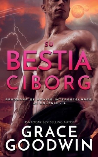 Cover for Grace Goodwin · Her Cyborg Beast (N/A) (2020)