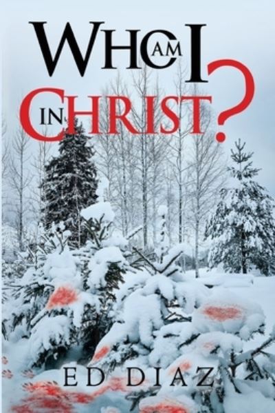 Cover for Ed Diaz · Who am I in Christ? (Paperback Book) (2023)
