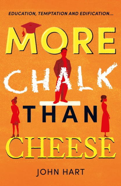 More Chalk than Cheese - John Hart - Bøger - Troubador Publishing - 9781805140962 - 28. juni 2024