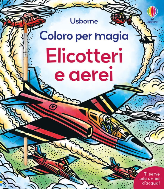 Cover for Abigail Wheatley · Elicotteri E Aerei. Ediz. A Colori (Book)