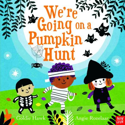 Cover for Goldie Hawk · We're Going on a Pumpkin Hunt! - We're Going on a . . . (Kartonbuch) (2021)