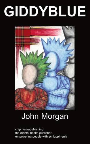 Cover for John Morgan · Giddyblue: Psychodrama (Taschenbuch) (2009)