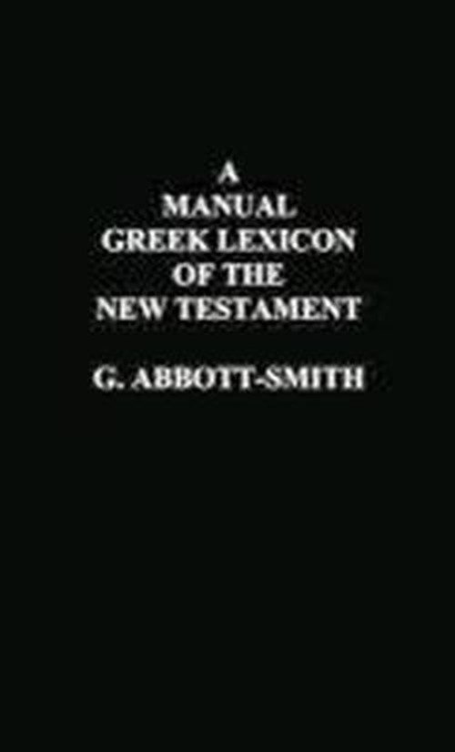 Cover for George Abbott-smith · A Manual Greek Lexicon of the New Testament (Hardcover Book) (2011)