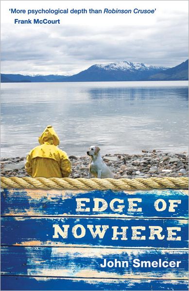 Edge of Nowhere - John Smelcer - Books - Andersen Press Ltd - 9781849391962 - August 5, 2010