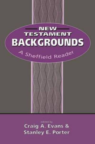 Cover for Craig a Evans · New Testament Backgrounds: A Sheffield Reader - Biblical Seminar (Taschenbuch) (1997)