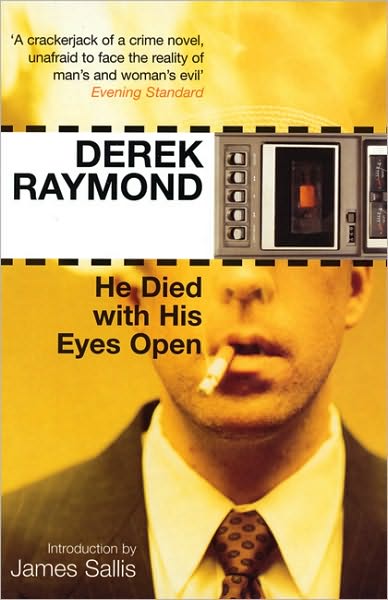 Cover for Derek Raymond · He Died with His Eyes Open: Factory 1 (Taschenbuch) [Main edition] (2006)