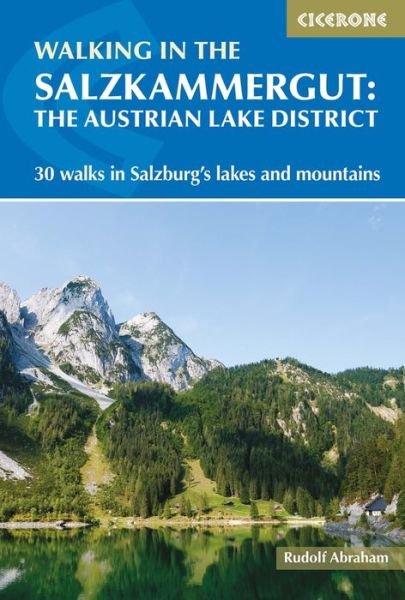 Cover for Rudolf Abraham · Walking in the Salzkammergut: the Austrian Lake District: 30 walks in Salzburg's lakes and mountains, including the Dachstein (Taschenbuch) (2021)