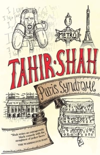 Paris Syndrome - Tahir Shah - Boeken - Secretum Mundi Limited - 9781912383962 - 17 januari 2022