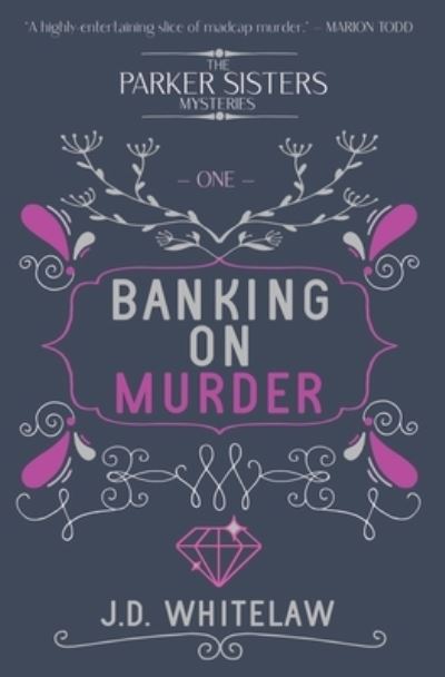 Cover for J D Whitelaw · Banking on Murder (Paperback Book) (2020)