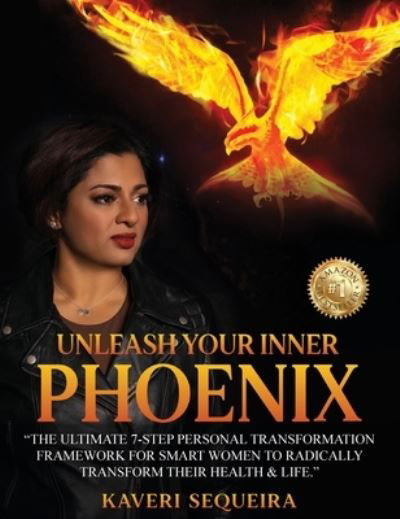 Cover for Kaveri Sequeira · Unleash Your Inner Phoenix (Hardcover Book) (2021)