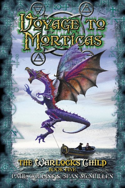 Cover for Paul Collins · Voyage to Morticas: The Warlock's Child 5 (Paperback Book) (2015)