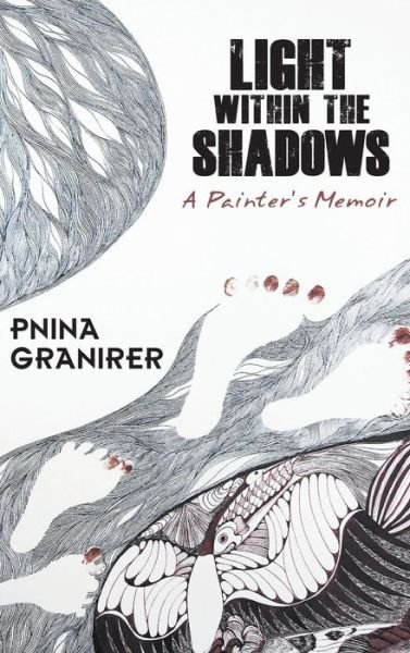 Cover for Pnina Granirer · Light Within the Shadows (Hardcover bog) (2018)