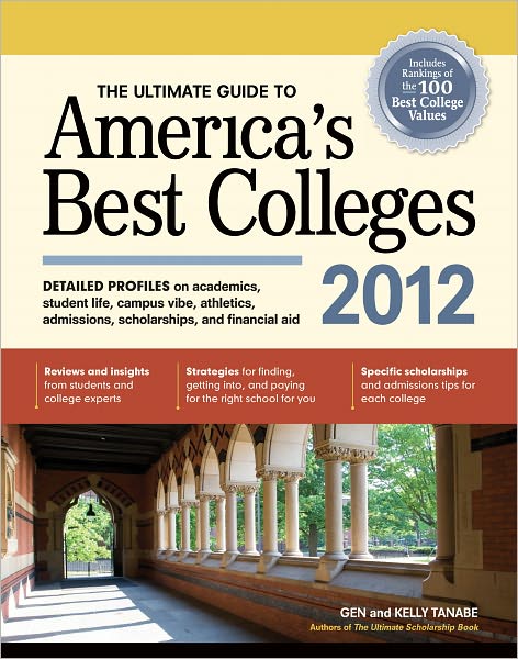 Cover for Gen Tanabe · The Ultimate Guide to America's Best Colleges 2012 (Pocketbok) (2011)