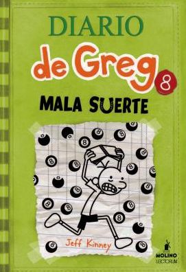 Diario De Greg 8 Mala Suerte (Diario De Greg / Diary of a Wimpy Kid) (Spanish Edition) - Jeff Kinney - Books - Lectorum Pubns (Juv) - 9781933032962 - October 30, 2014