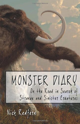 Monster Diary: on the Road in Search of Strange and Sinister Creatures - Nick Redfern - Kirjat - Anomalist Books - 9781933665962 - maanantai 19. marraskuuta 2012