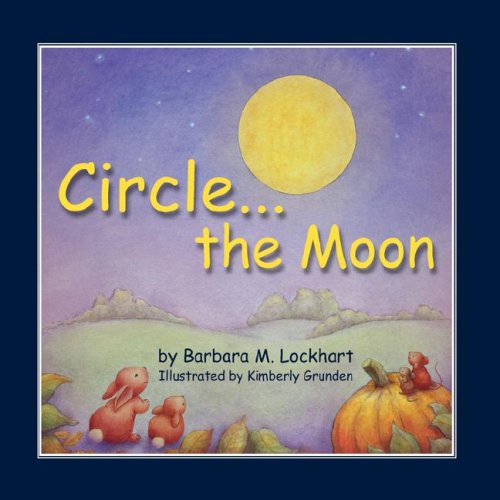 Cover for Barbara M. Lockhart · Circle...the Moon (Paperback Book) (2008)