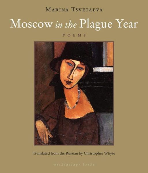 Cover for Marina Tsvetaeva · Moscow In The Plague Year: Poems (Taschenbuch) [Tra edition] (2014)