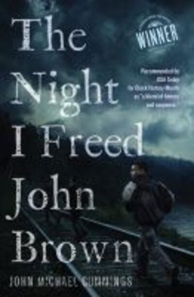 Cover for John Michael Cummings · Night I Freed John Brown (Book) (2016)