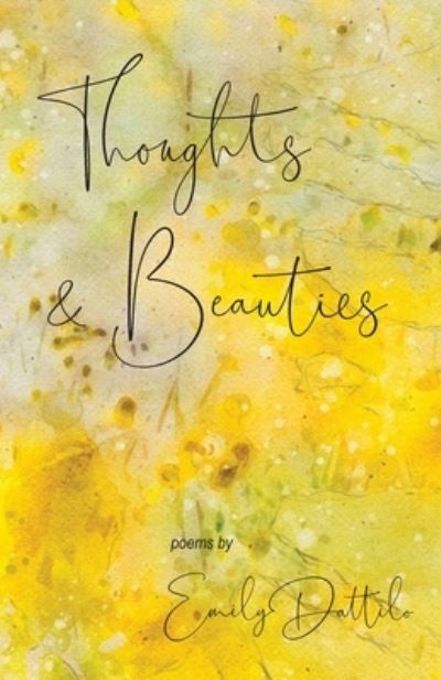 Cover for Emily Dattilo · Thoughts and Beauties (Paperback Book) (2021)