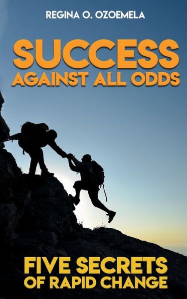 Cover for Regina O Ozoemela · Success Against All Odds (Paperback Book) (2018)