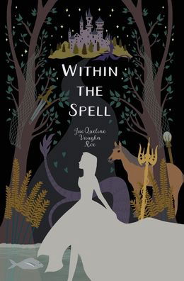 Cover for Jacqueline Vaughn Roe · Within the Spell (Hardcover Book) (2019)