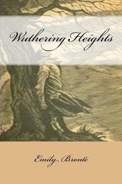 Cover for Emily Brontë · Wuthering Heights (Taschenbuch) (2017)