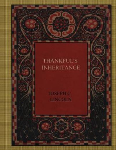 Cover for Joseph C Lincoln · Thankful's Inheritance (Taschenbuch) (2017)