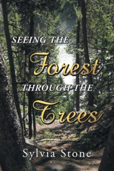 Cover for Sylvia Stone · Seeing the Forest Through the Trees (Paperback Book) (2018)