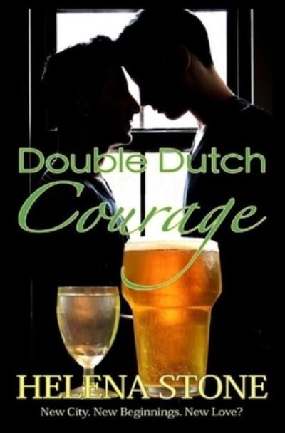 Cover for Helena Stone · Double Dutch Courage (Paperback Book) (2018)