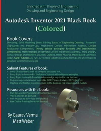 Autodesk Inventor 2021 Black Book - Gaurav Verma - Kirjat - Cadcamcae Works - 9781988722962 - lauantai 23. toukokuuta 2020
