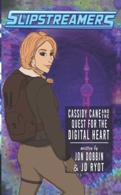 Cover for Jon Dobbin · Cassidy Cane and the Quest for the Digital Heart (Paperback Book) (2020)