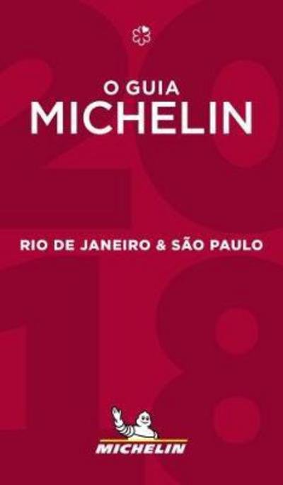 Michelin Hotel & Restaurant Guides: Rio de Janeiro & Sao Paulo 2018 - Michelin - Kirjat - Michelin - 9782067228962 - torstai 10. toukokuuta 2018