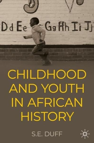 Cover for SE Duff · Children and Youth in African History (Taschenbuch) [1st ed. 2022 edition] (2022)