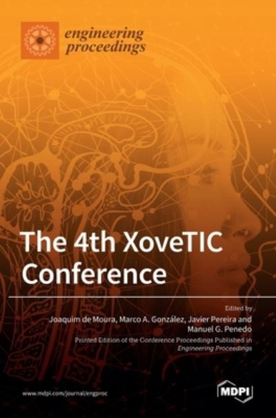 Cover for Joaquim de Moura · The 4th XoveTIC Conference (Hardcover Book) (2021)