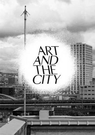 Cover for Christoph Doswald · Art and the City: A Public Art Project (Paperback Book) (2012)