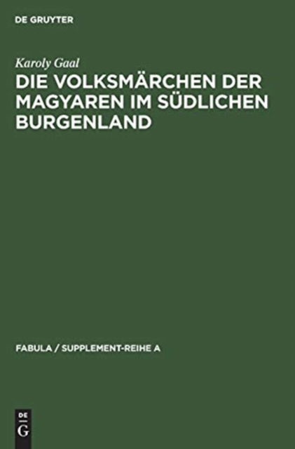 Cover for Karoly Gaal · Die Volksmarchen der Magyaren im sudlichen Burgenland (Hardcover Book) (1970)