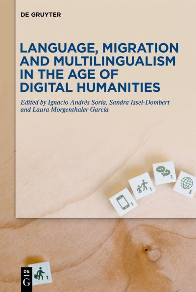 Cover for Ignacio Andrés Soria · Language, Migration and Multilingualism in the Age of Digital Humanities (Bog) (2023)