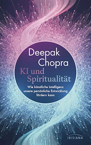 Cover for Deepak Chopra · KI und Spiritualität (Buch) (2025)