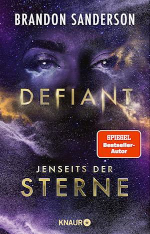 Defiant - Jenseits der Sterne - Brandon Sanderson - Bücher - Knaur Taschenbuch - 9783426217962 - 2. Mai 2024