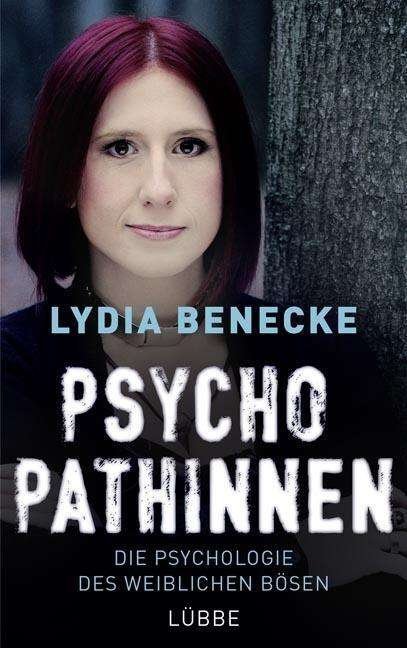 Cover for Benecke · Psychopathinnen (Buch)