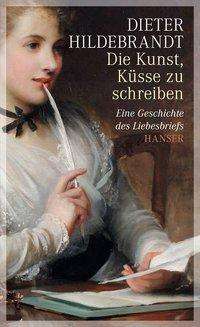 Cover for Hildebrandt · Die Kunst, Küsse zu schreib (Book)