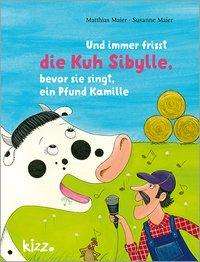 Cover for Maier · Und immer frisst die Kuh Sibylle, (Buch) (2021)