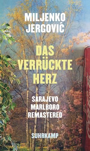 Cover for Miljenko Jergović · Das verrückte Herz (Book) (2024)