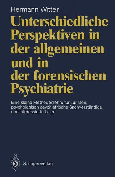 Cover for Hermann Witter · Unterschiedliche Perspektiven in der Allgemeinen und in der Forensischen Psychiatrie (Paperback Bog) [German edition] (1989)