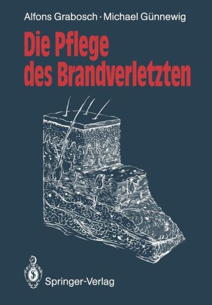 Cover for Alfons Grabosch · Die Pflege des Brandverletzten (Paperback Book) [German edition] (1991)