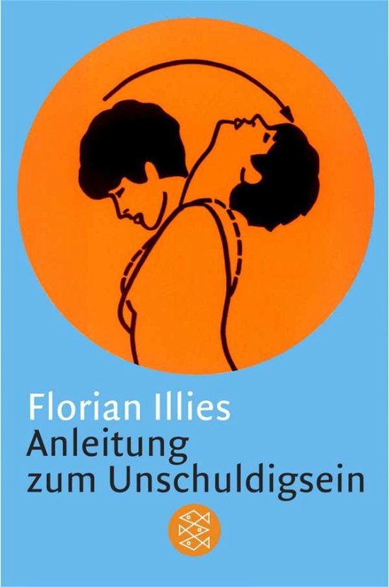 Cover for Florian Illies · Fischer TB.15696 Illies.Anl.Unschuld. (Bog)