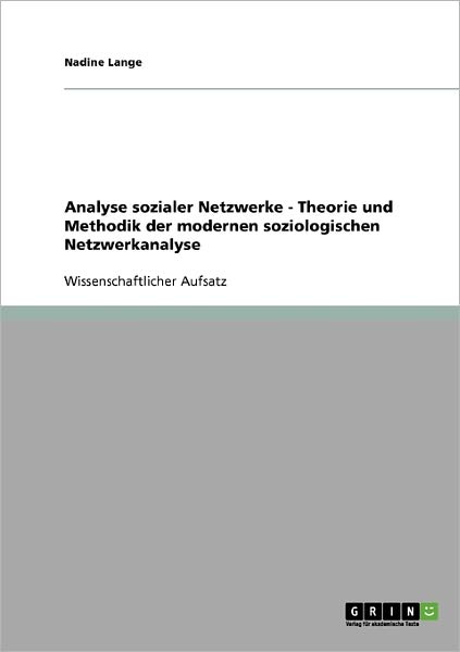 Cover for Nadine Lange · Soziale Netzwerke. Theorie und Methodik (Book) [German edition] (2007)