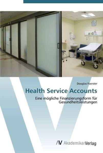 Cover for Foerster · Health Service Accounts (Book) (2012)