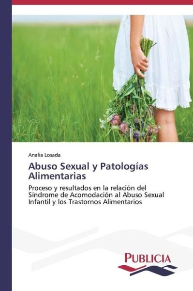 Cover for Analía Losada · Abuso Sexual Y Patologías Alimentarias (Paperback Book) [Spanish edition] (2013)