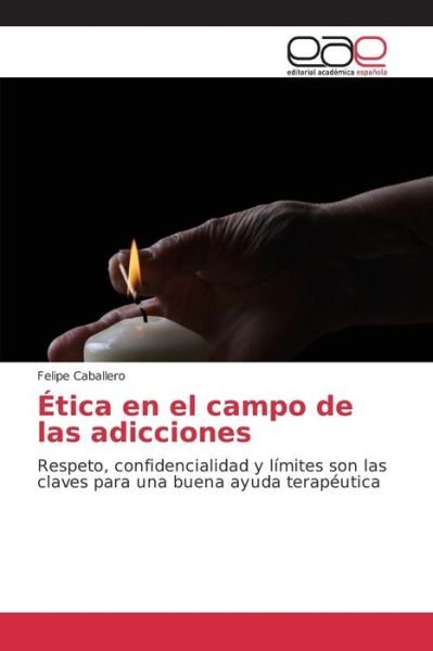 Cover for Caballero · Ética en el campo de las adic (Buch) (2015)